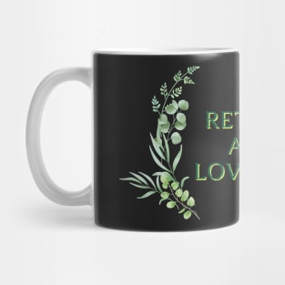 Retired and Loving It Yo'll Mug